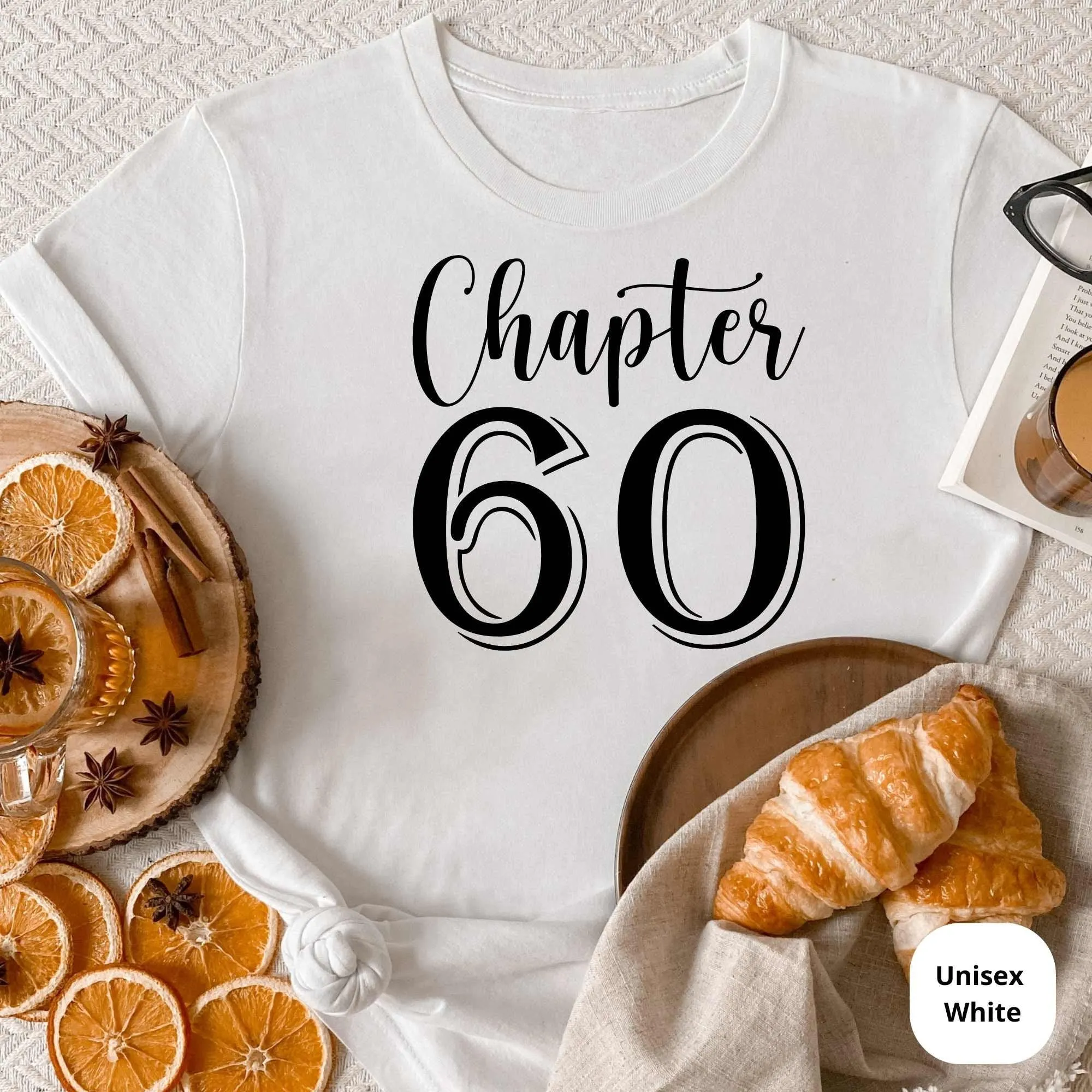 60th Birthday Shirt, Chapter 60 Birthday Gift, Great for Grands, Parents, Aunt, Cousins & Loved Ones Bday Party or Anniversary Celebration